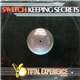 Switch - Keeping Secrets